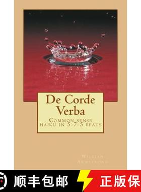 预订 De Corde Verba: Common sense haiku in 5-7-5 beats [9780692299982]