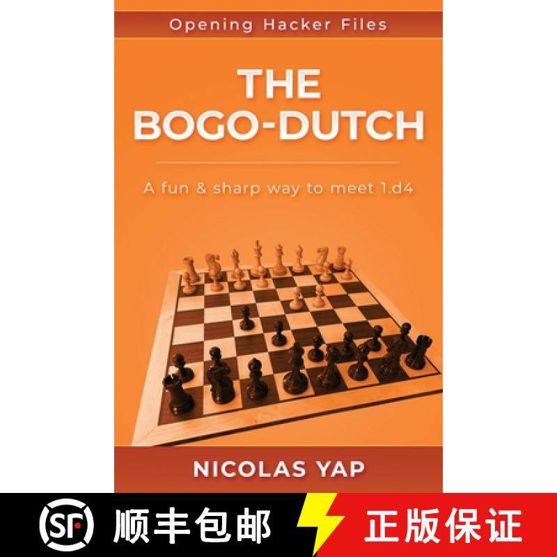 预订 The Bogo-Dutch: A fun & dynamic way to meet 1.d4 [9788793812802]