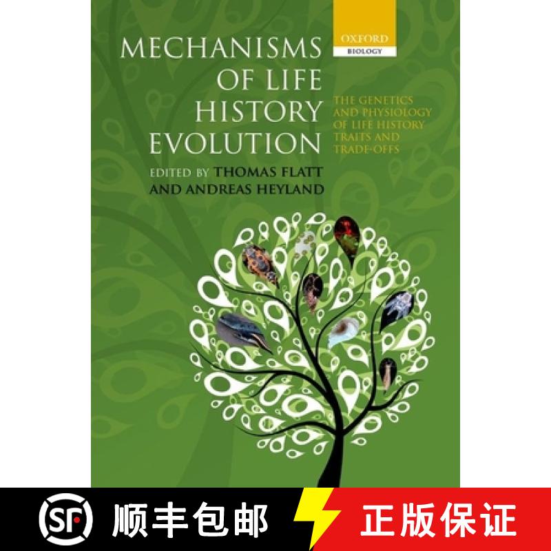 【3-4周达】Mechanisms of Life History Evolution: The Genetics and Physiology of Life History Traits a... [9780199568765]