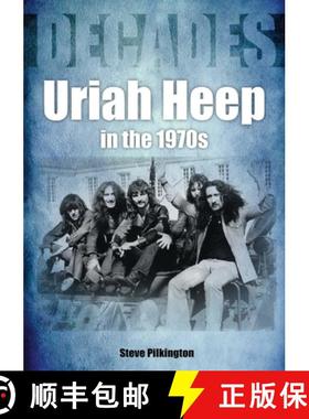 【3-4周达】Uriah Heep in the 1970s: Decades [9781789521030]