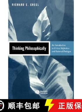 【3-4周达】Thinking Philosophically - An Introduction To Critical Reflection And Rational Dialogue [W... [9780631219354]