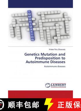 预订 Genetics Mutation and Predisposition to Autoimmune Diseases [9786203024678]