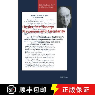 【3-4周达】Finsler Set Theory: Platonism and Circularity : Translation of Paul Finsler's papers on se... [9783034898768]