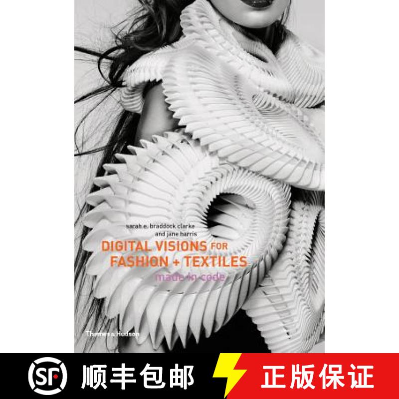 Digital Visions for Fashion + Textiles: Made in Code [9780500516447]