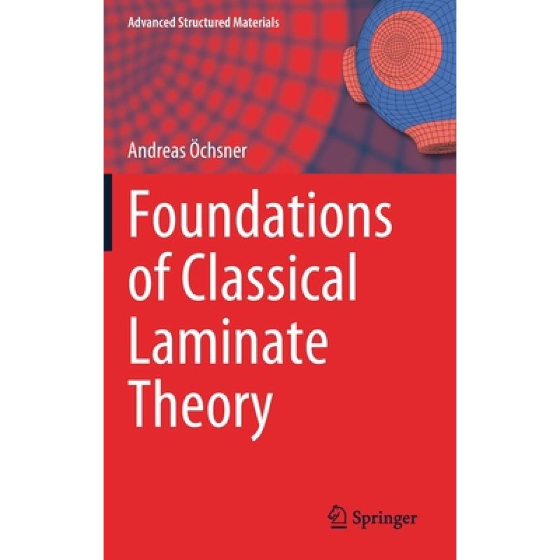 【4周达】Foundations of Classical Laminate Theory [9783030826307] 书籍/杂志/报纸 科学技术类原版书 原图主图