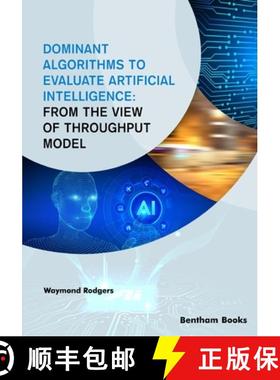 【3-4周达】Dominant Algorithms to Evaluate Artificial Intelligence: From the view of Throughput Model [9789815049565]