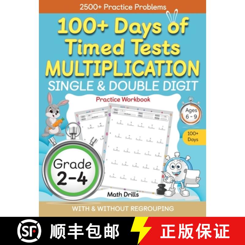 预订 100+ Days of Timed Tests Multiplication, Single & Double Digit Practice Workbook, With and witho... [9798887200231]