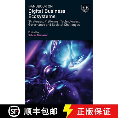 【3-4周达】Handbook on Digital Business Ecosystems: Strategies, Platforms, Technologies, Governance a... [9781839107184]