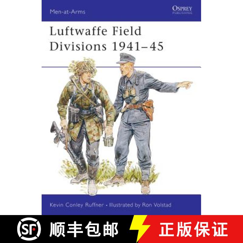 【3-4周达】Luftwaffe Field Divisions, 1941-45 [9781855321007]
