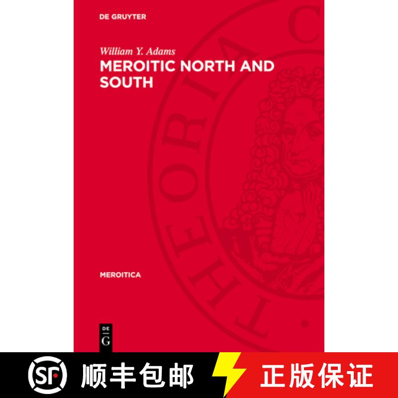 【3-4周达】Meroitic North and South: A Study in Cultural Contrasts [9783112718001]