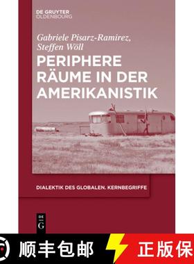 【3-4周达】Periphere Räume in der Amerikanistik [9783110641165]