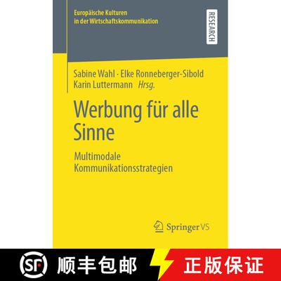 【3-4周达】Werbung für alle Sinne: Multimodale Kommunikationsstrategien (1. Aufl. 2020) (1. Aufl. 20... [9783658251284]