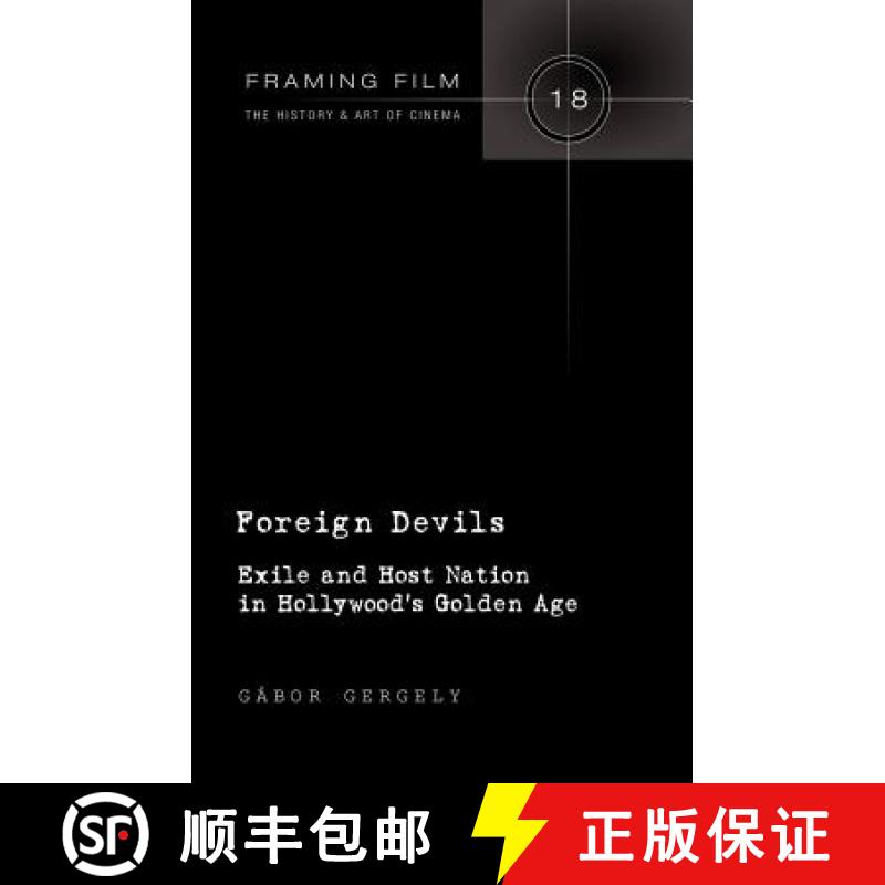 【2-3周达】Foreign Devils : Exile and Host Nation in Hollywood's Golden Age [9781433119422]