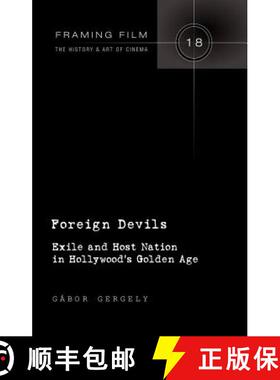 【3-4周达】Foreign Devils : Exile and Host Nation in Hollywood's Golden Age [9781433119422]
