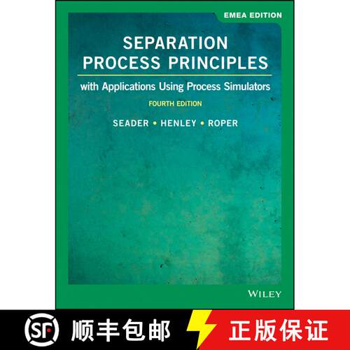 【3-4周达】Separation Process Principles: With Applications Using Process Simulators, EMEA Edition (4... [9781119638636]