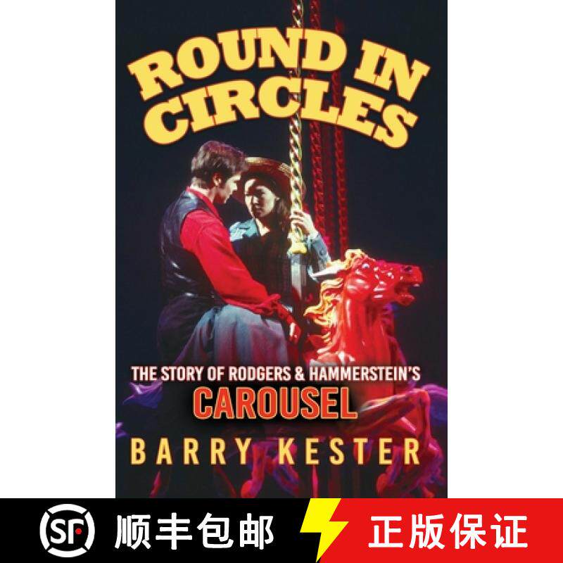 【3-4周达】Round in Circles - The Story of Rodgers & Hammerstein's Carousel [9781914933288]