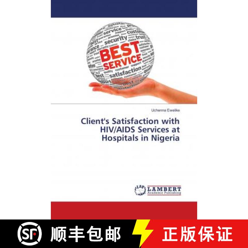 预订 Client's Satisfaction with HIV/AIDS Services at Hospitals in Nigeria [9783659948718]