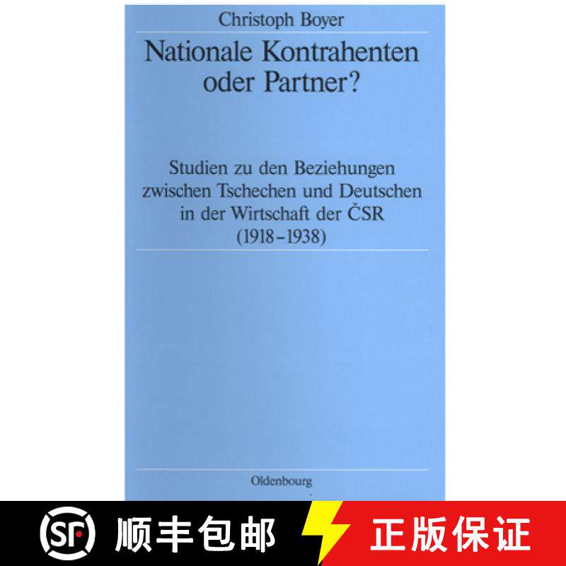 预订 Nationale Kontrahenten oder Partner?：Studien zu den Beziehungen zwischen Tschechen und Deutsche... [9783486562378]