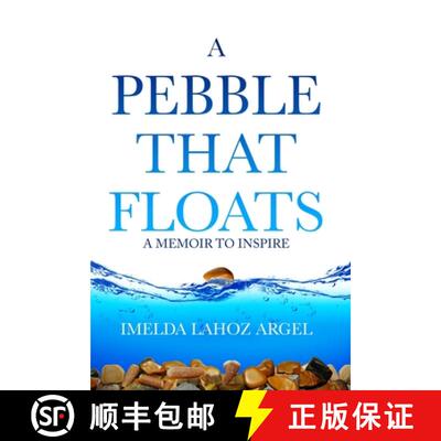 【3-4周达】A Pebble That Floats: A Memoir to Inspire [9780648507956]