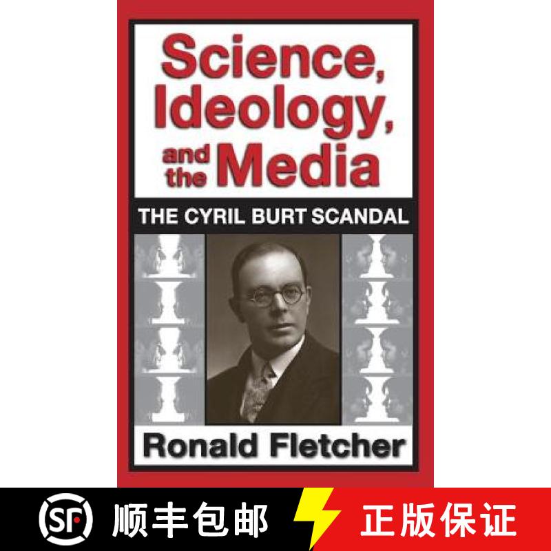 【4周达】Science, Ideology, and the Media : The Cyril Burt Scandal [9781412852746]
