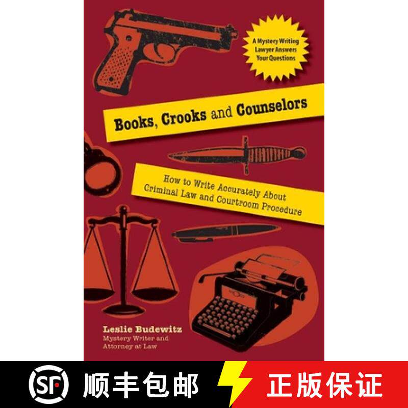 预订 Books, Crooks and Counselors: How to Write Accurately About Criminal Law and Courtroom Procedure... [9781610350198]