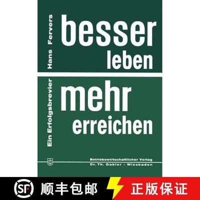 【3-4周达】Besser Leben -- Mehr Erreichen: Ein Erfolgsbrevier (2. Auflage 1968) [9783322979940]