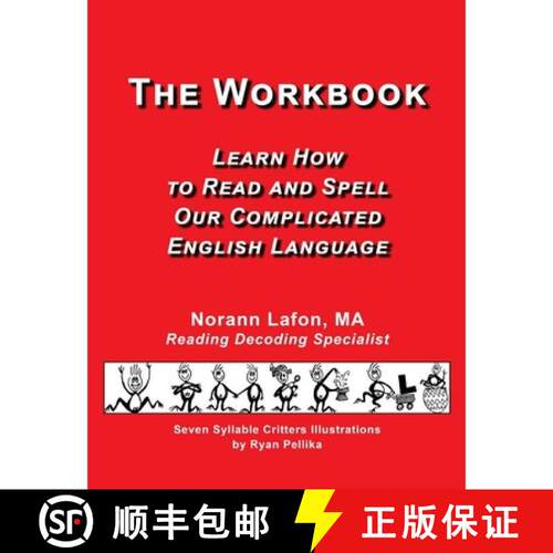 【3-4周达】The Workbook: Learn How to Read and Spell Our Complicated English Language by Norann Lafon... [9798896923473]
