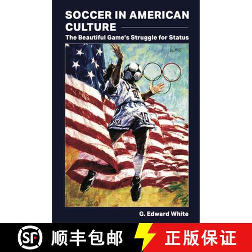 预订 Soccer in American Culture – The Beautiful Game`s Struggle for Status [9780826222930]