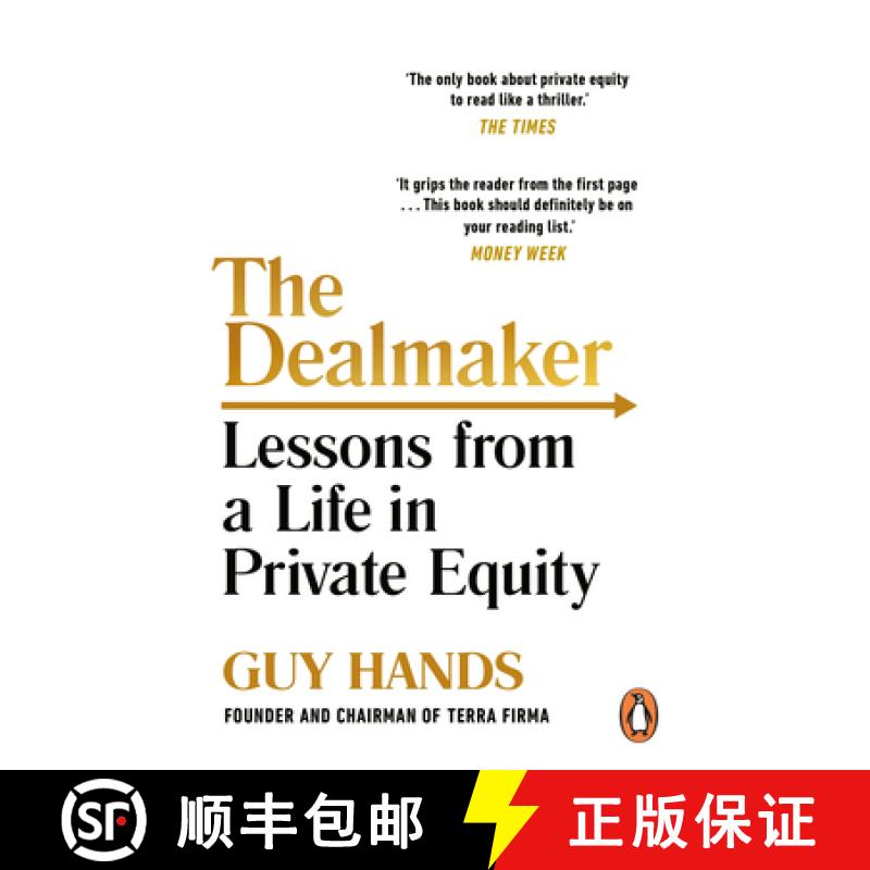 现货 交易者 The Dealmaker: Lessons from a Life in Private Equity [9781847940575]
