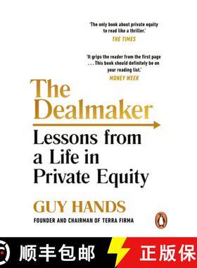 现货 交易者 The Dealmaker: Lessons from a Life in Private Equity [9781847940575]