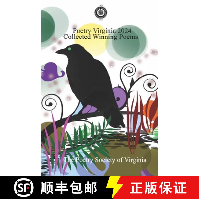 【2-3周达】POETRY VIRGINIA 2024: Collected Winning Poems   Annual Contest Awards   Poetry Society of ... [9781962935876]