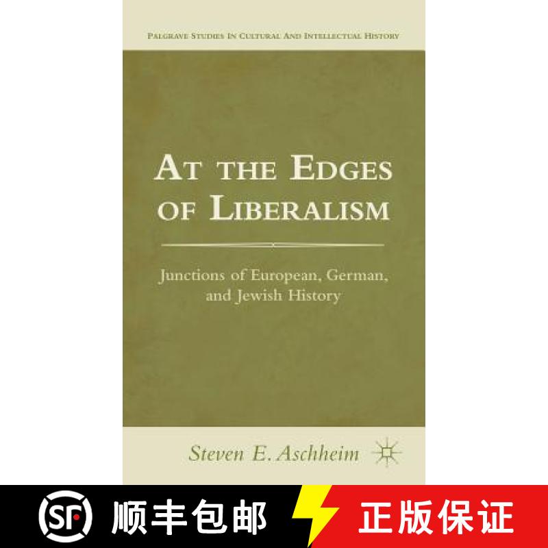 【3-4周达】At the Edges of Liberalism: Junctions of European, German, and Jewish History [9781137002280]