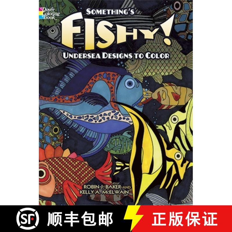 预订 Something's Fishy!: Undersea Designs to Color [9780486478241]