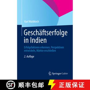 【3-4周达】Geschäftserfolge in Indien : Erfolgsfaktoren erkennen, Perspektiven entwickeln, Märkte e... [9783834945488]