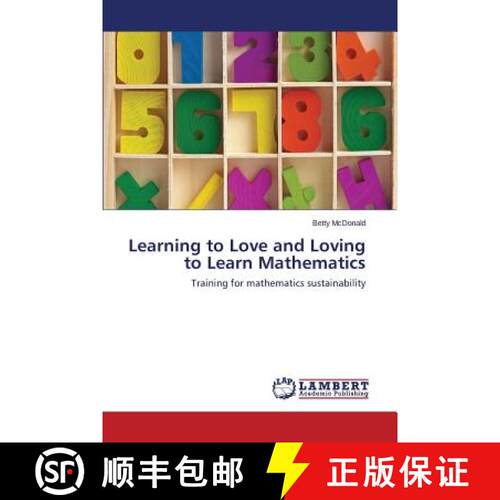 【3-4周达】Learning to Love and Loving to Learn Mathematics: Training for mathematics sustainability ... [9783659519369]