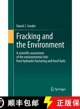 【3-4周达】Fracking and the Environment: A scientific assessment of the environmental risks from hydr... [9783030591205]