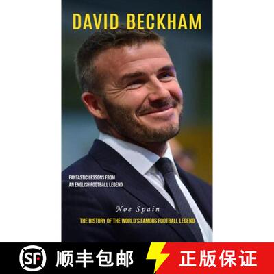 【3-4周达】David Beckham: Fantastic Lessons From an English Football Legend (The History of the World... [9781777527693]