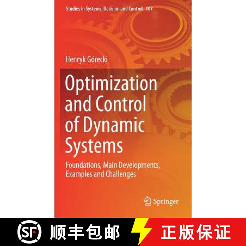 【3-4周达】Optimization and Control of Dynamic Systems : Foundations, Main Developments, Examples and... [9783319626451]