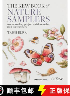 【3-4周达】Kew Book of Nature Samplers, the (Folder Edition): 10 Stunning Projects with Reusable Iron... [9781782219491]