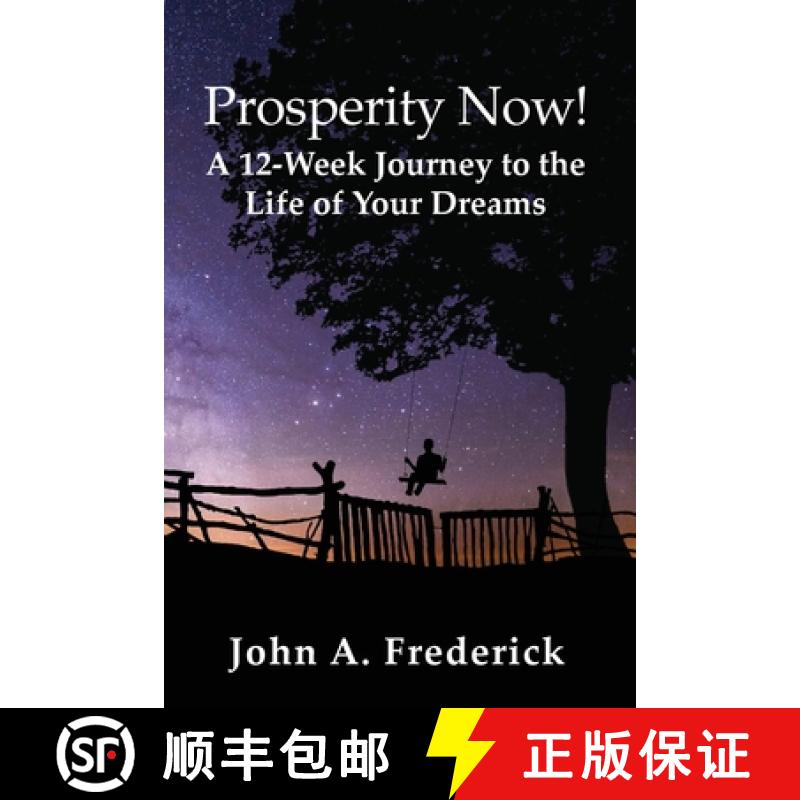 【4周达】Prosperity Now! A 12-Week Journey to the Life of Your Dreams [9781735115825]