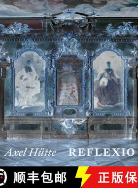 【3-4周达】Axel H�tte: Reflexio [9783775754903]