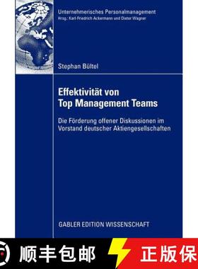 【3-4周达】Effektivität von Top Management Teams : Die Förderung offener Diskussionen im Vorstand d... [9783834916075]