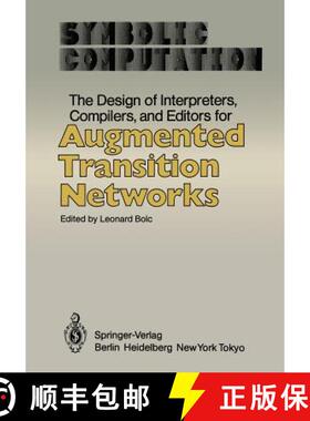 【3-4周达】The Design of Interpreters, Compilers, and Editors for Augmented Transition Networks [9783642821240]