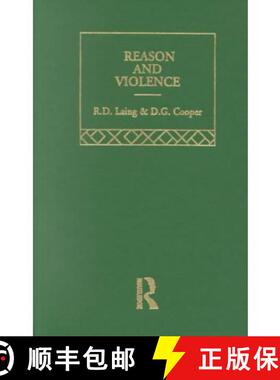 【3-4周达】Reason and Violence: Selected Works R D Laing Vol 3: A Decade of Sartre's Philosophy, 1950... [9780415198202]