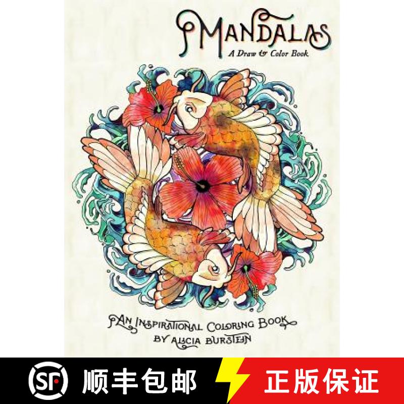 【3-4周达】Mandalas - A Draw & Color Book: An art book meant to inspire, foster peace and creativity ... [9780996747011]