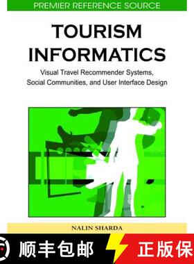 【3-4周达】Tourism Informatics: Visual Travel Recommender Systems, Social Communities, and User Inter... [9781605668185]