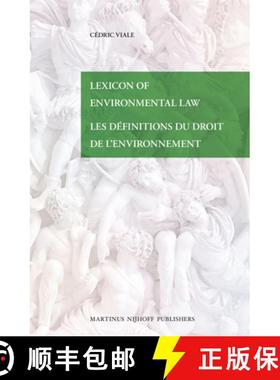 预订 Lexicon of Environmental Law / Les Définitions Du Droit de l'Environnement [9789004234710]