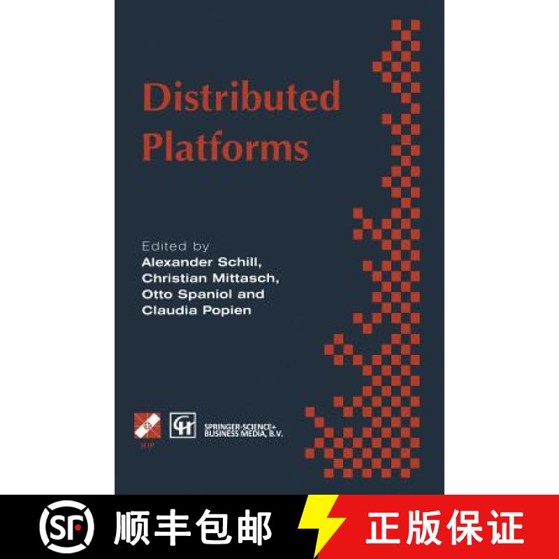 【3-4周达】Distributed Platforms: Proceedings of the IFIP/IEEE International Conference on Distribute... [9781475750102]