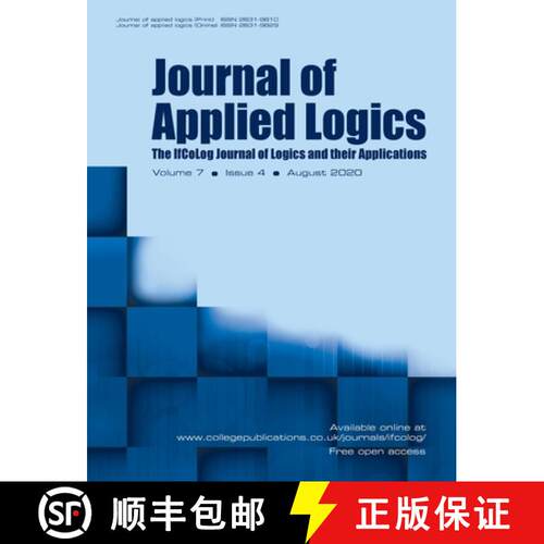 【3-4周达】Journal of Applied Logics - The IfCoLog Journal of Logics and their Applications: Volume 7... [9781848903432]
