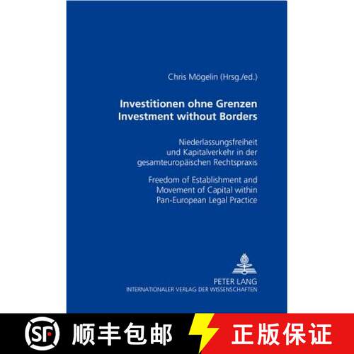 【3-4周达】Investitionen Ohne Grenzen Investment without Borders: Niederlassungsfreiheit Und Kapitalv... [9783631378816]